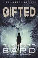 Gifted, a Brainrush Novella