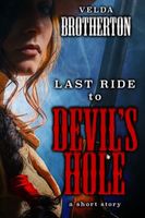 Last Ride to Devil's Hole