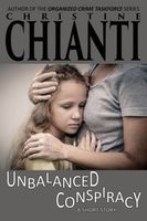 Cover of Unbalanced Conspiracy by Christine Chianti