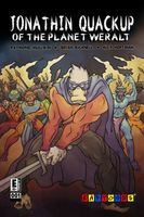 Cover of Jonathin Quackup of the Planet Weralt #1 by Raymond Mullikin