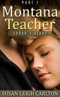 MONTANA TEACHER PART 1 Sarah's Story