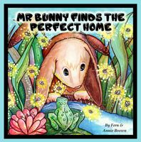 Mr. Bunny Finds The Perfect Home