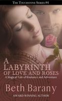 A Labyrinth of Love and Roses