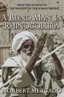 A Blind Man In Rhinocolura