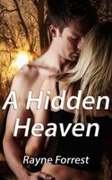 Cover of A Hidden Heaven by Rayne Forrest