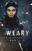 Cover of Weary by Christopher Ruz