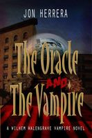 Cover of The Oracle and The Vampire by Jon Herrera