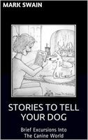 Stories To Tell Your Dog
