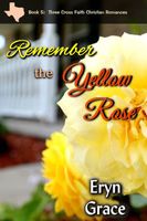 Remember the Yellow Rose