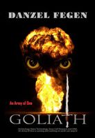 Cover of Goliath - An Army of One by Danzel Fegen