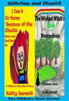 Cover of Witches and Ghosts: 2 Children's Short Stories by Kathy Barnett