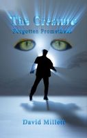 Cover of The Creature: Forgotten Prometheus by David Millett