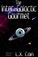 The Inter-Galactic Gourmet