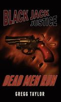 Cover of Dead Men Run by Gregg Taylor