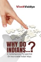 Why Do Indians...?
