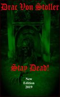 Stay Dead!