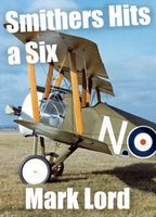 Cover of Smithers Hits a Six by Mark Lord