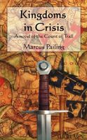Cover of Kingdoms in Crisis by Marcus Pailing