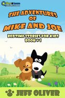 Cover of The Adventure of Mike and Joe by Jeff Oliver