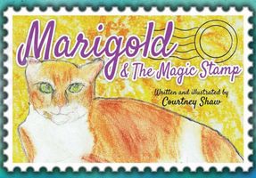 Cover of Marigold and the Magic Stamp by Courtney Shaw