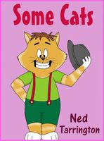 Cover of Some Cats by Ned Tarrington