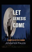 Let Genesis Come