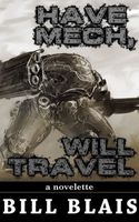 Have Mech, Will Travel