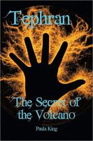 Cover of Tephran 'The Secret of the Volcano' part 1 by Paula King