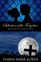 Cover of Salvation of the Forgotten by Daisha Marie Korth