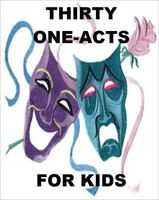 Cover of Thirty One-Act Plays for Kids by Gerald P. Murphy