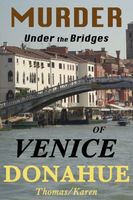 Murder Under the Bridges of Venice, Italy