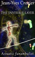 The Invisible Layer