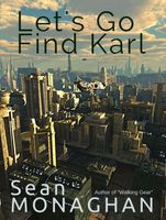 Let's Go Find Karl