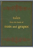 Tales From the Land of Nuts and Grapes