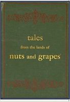 Tales From the Land of Nuts and Grapes