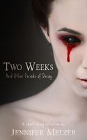 Two Weeks and Other Periods of Decay