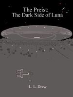 Cover of The Dark Side of Luna by Lyle Drew
