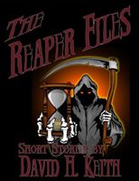 Cover of The Reaper Files by David H. Keith