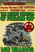 The Desert Phantom of Forlorn Gap