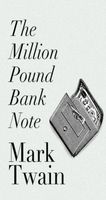 Cover of The Million Pound Bank Note by Scott Parker