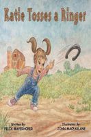 Cover of Katie Tosses a Ringer by Felix Mayerhofer