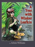 Cover of A Year with Winker Leafkin by Arlene L. Williams