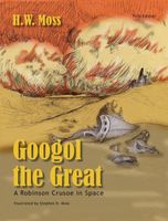 Cover of Googol the Great by H.W. Moss