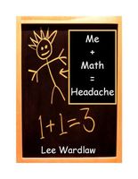 Me + Math = Headache