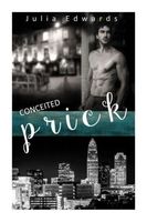 Cover of Conceited Prick by Julia Edwards