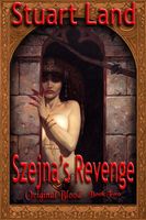 Cover of Szejna's Revenge by Stuart Land