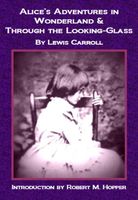 Cover of Alice in Wonderland & Through the Looking-Glass by Robert M. Hopper