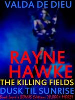 Cover of Rayne Hawke: The Killing Fields by Valda DeDieu