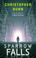Cover of Sparrow Falls by Christopher Bunn