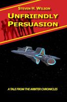 Cover of Unfriendly Persuasion by Steven H. Wilson